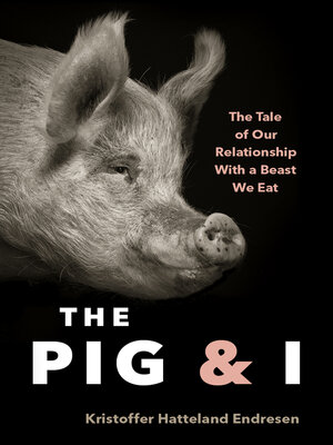 cover image of The Pig and I